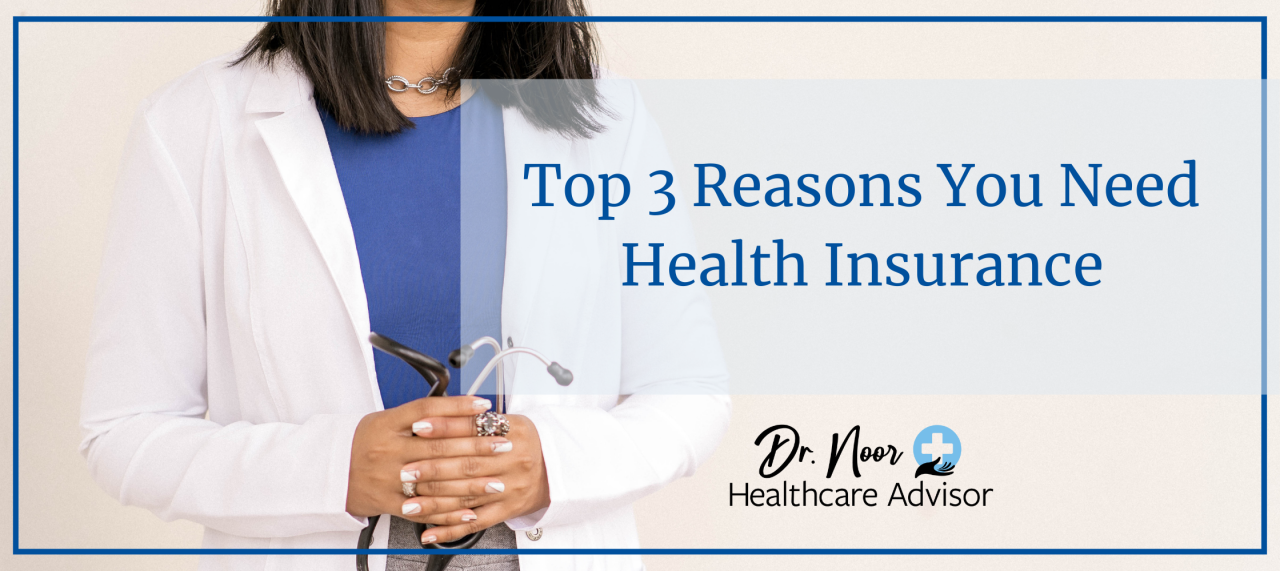 Reasons You Need Health Insurance