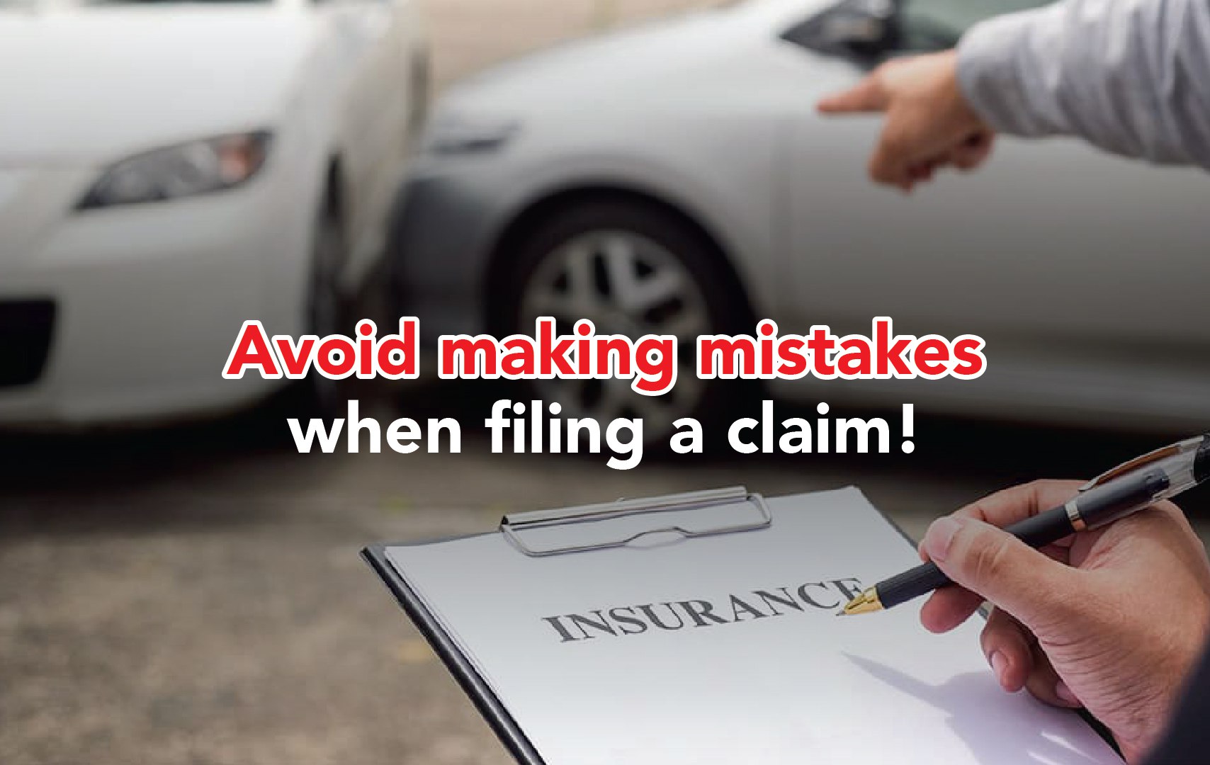 Top Mistakes to Avoid When Filing an Insurance Claim